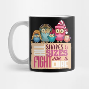 All Shapes And Sizes Fight For A Cure Mug